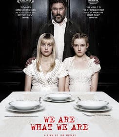 Là Chính Mình We Are What We Are (2013)